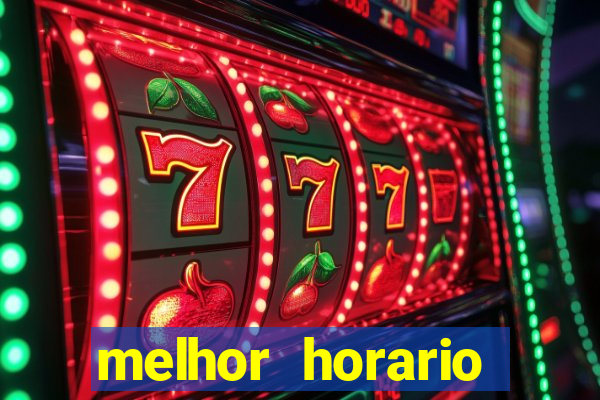 melhor horario jogar aviator