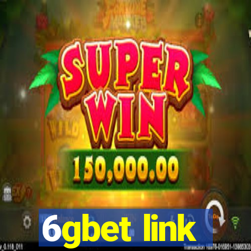 6gbet link