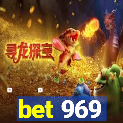 bet 969