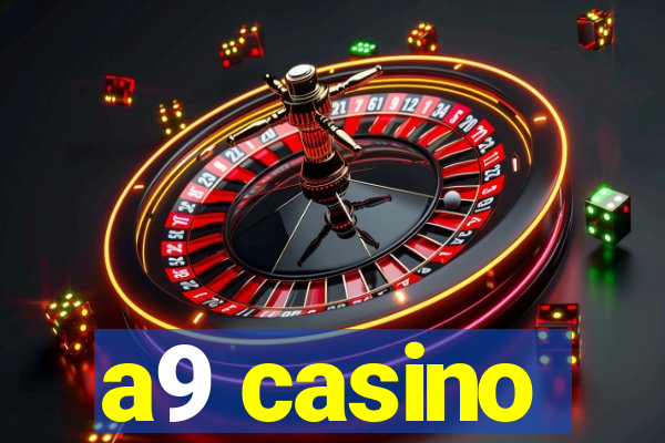 a9 casino