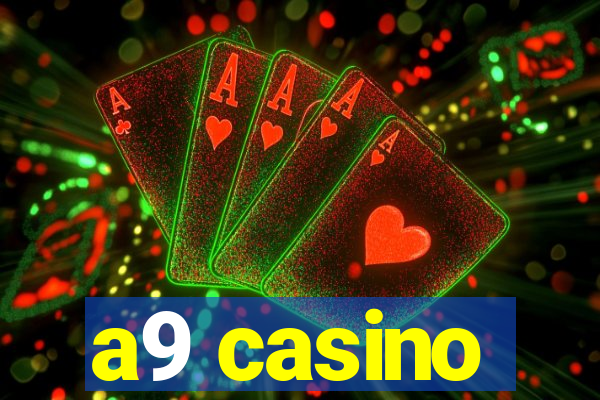 a9 casino