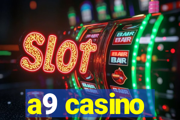 a9 casino