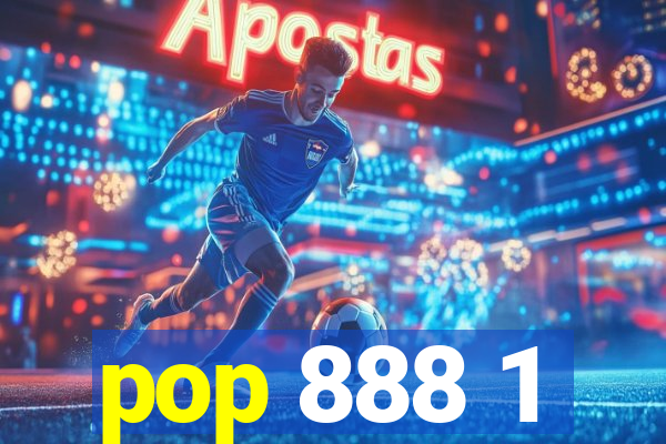 pop 888 1