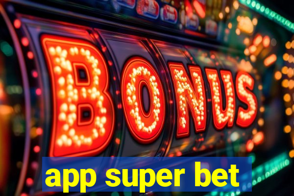 app super bet