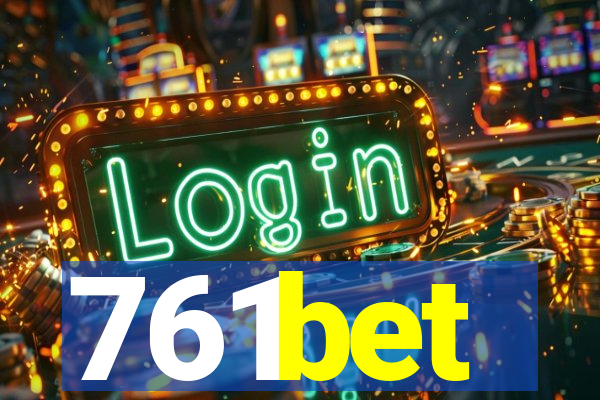 761bet