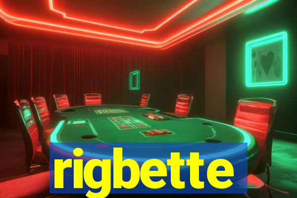 rigbette