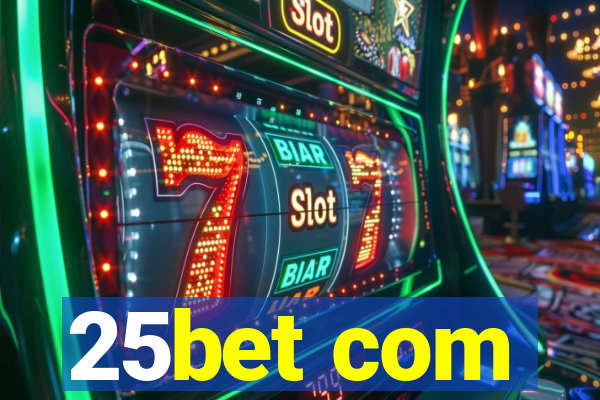 25bet com