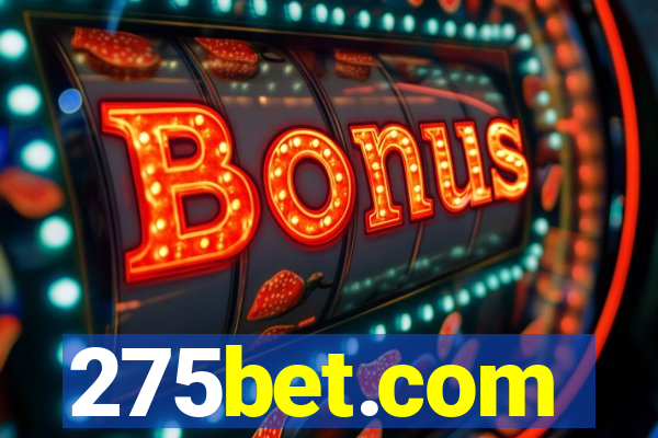 275bet.com