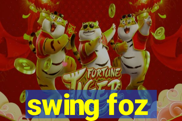 swing foz