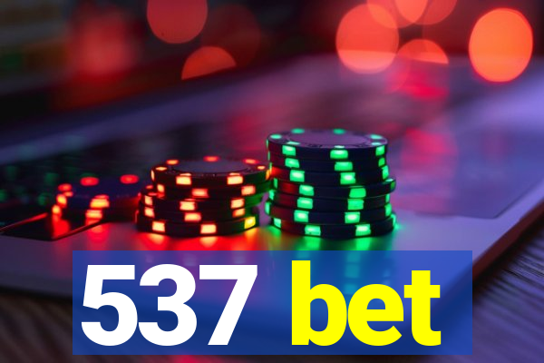 537 bet