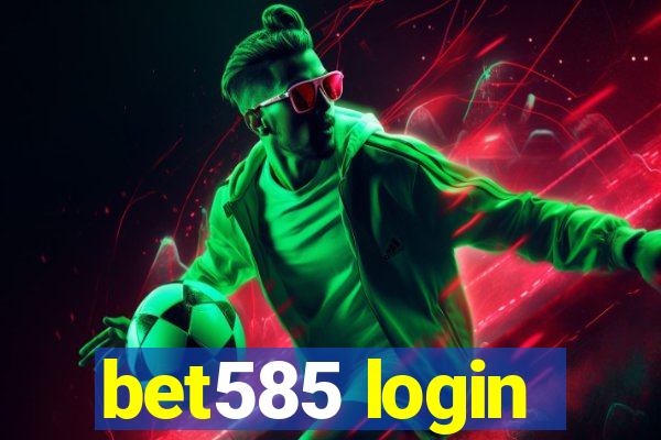 bet585 login