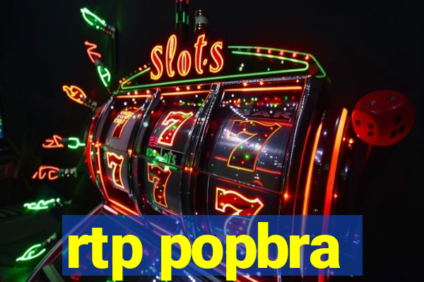 rtp popbra