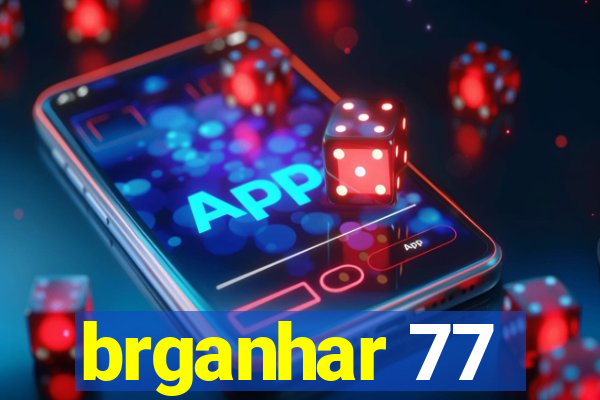 brganhar 77