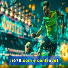 ii678.com e confiável