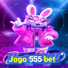 Jogo 555 bet