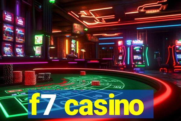 f7 casino