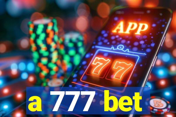 a 777 bet