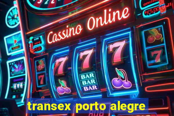 transex porto alegre