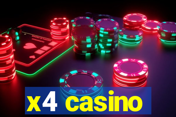 x4 casino