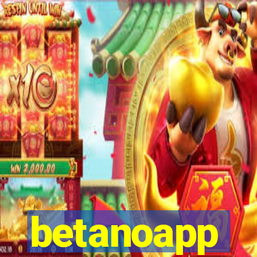 betanoapp