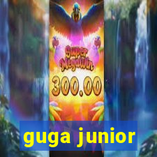 guga junior