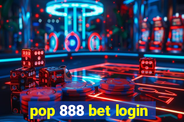 pop 888 bet login