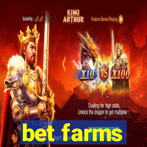 bet farms