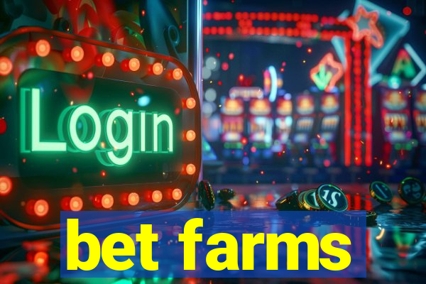 bet farms