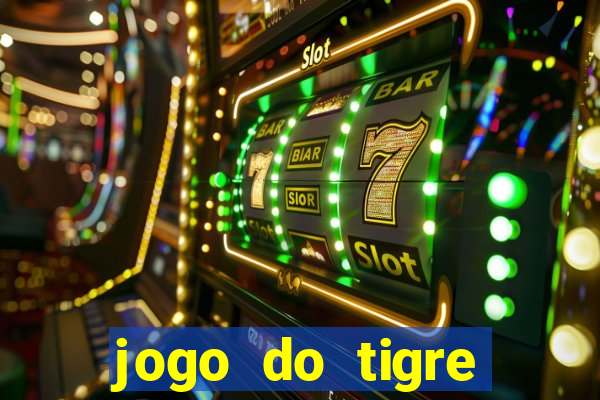 jogo do tigre deposito minimo 1 real