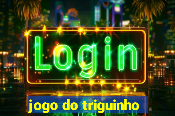 jogo do triguinho