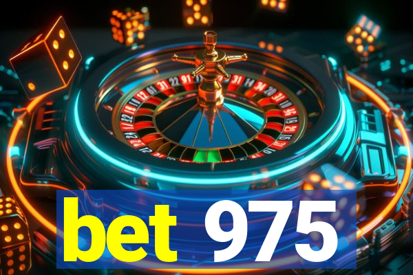 bet 975