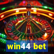 win44 bet