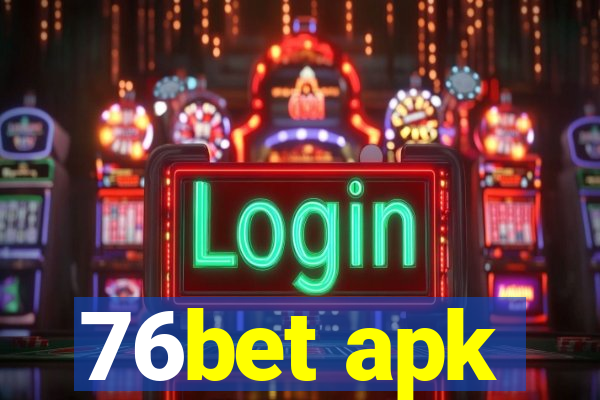 76bet apk