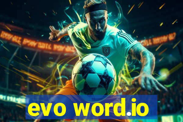 evo word.io