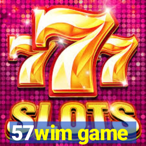 57wim game