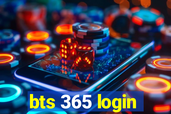 bts 365 login