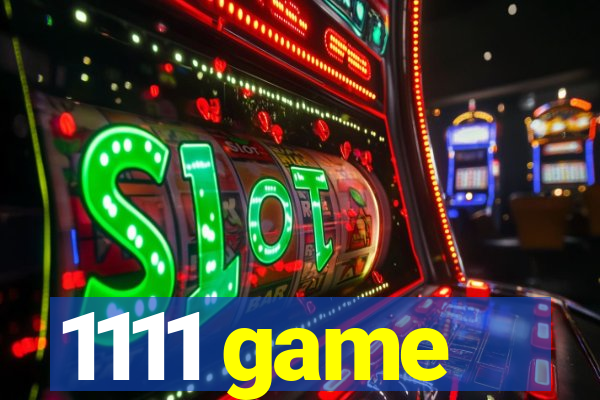 1111 game