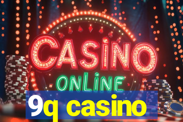 9q casino