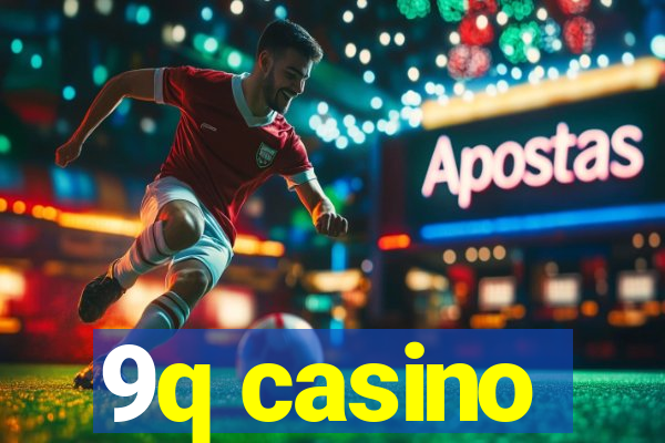 9q casino