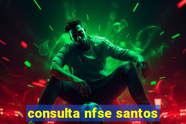 consulta nfse santos