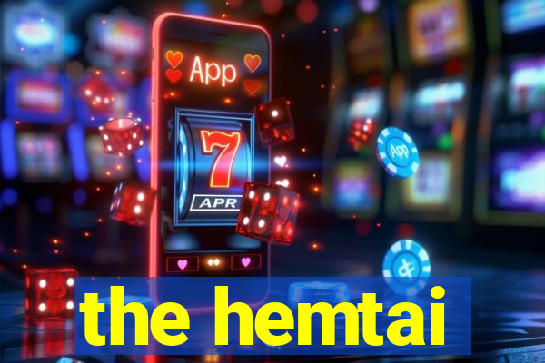 the hemtai