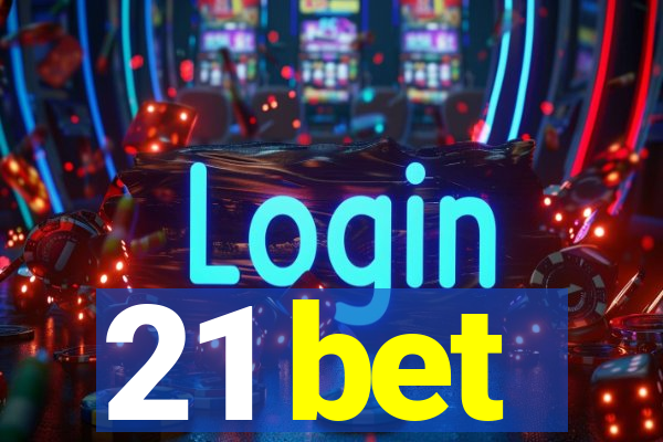 21 bet