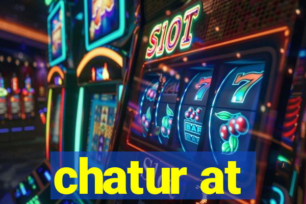 chatur at