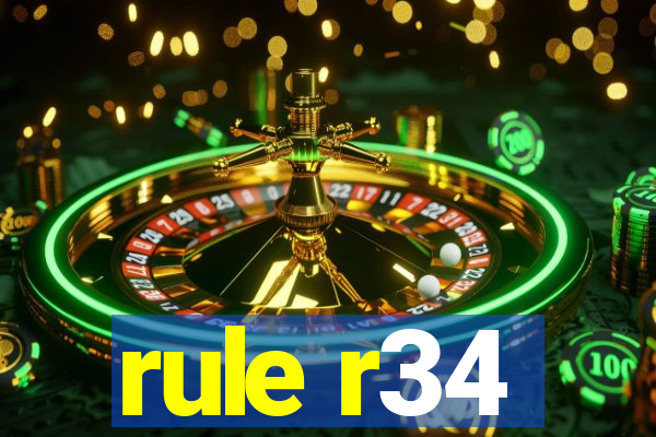 rule r34