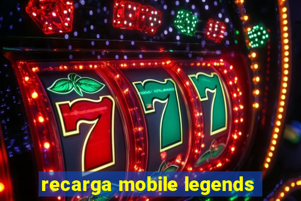 recarga mobile legends