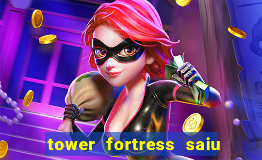 tower fortress saiu da play store