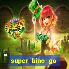 super bino go dinheiro infinito