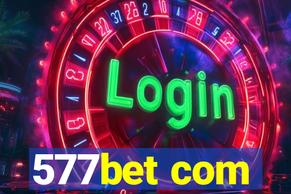 577bet com