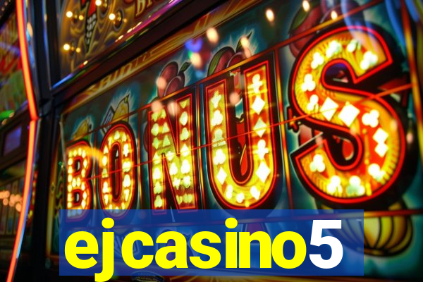 ejcasino5