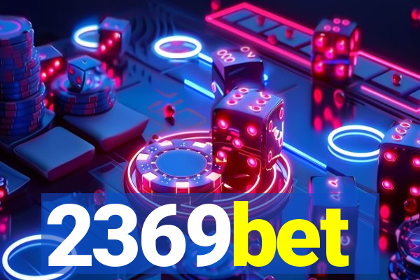 2369bet